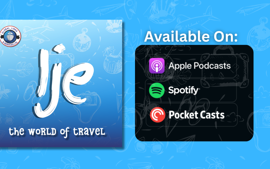 Introducing ‘Ije, the World of Travel’: A Podcast for the Modern Traveler