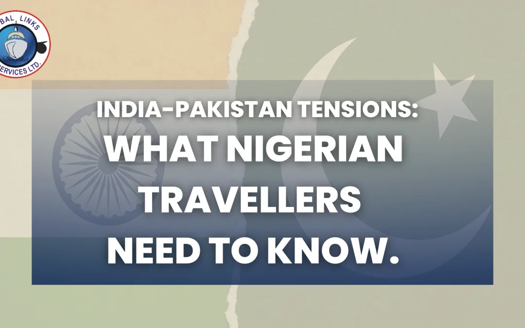 India-Pakistan Tensions: What Nigerian Travellers Need to Know