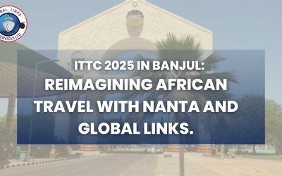 ITTC 2025 in Banjul: Reimagining African Travel with NANTA and Global Links