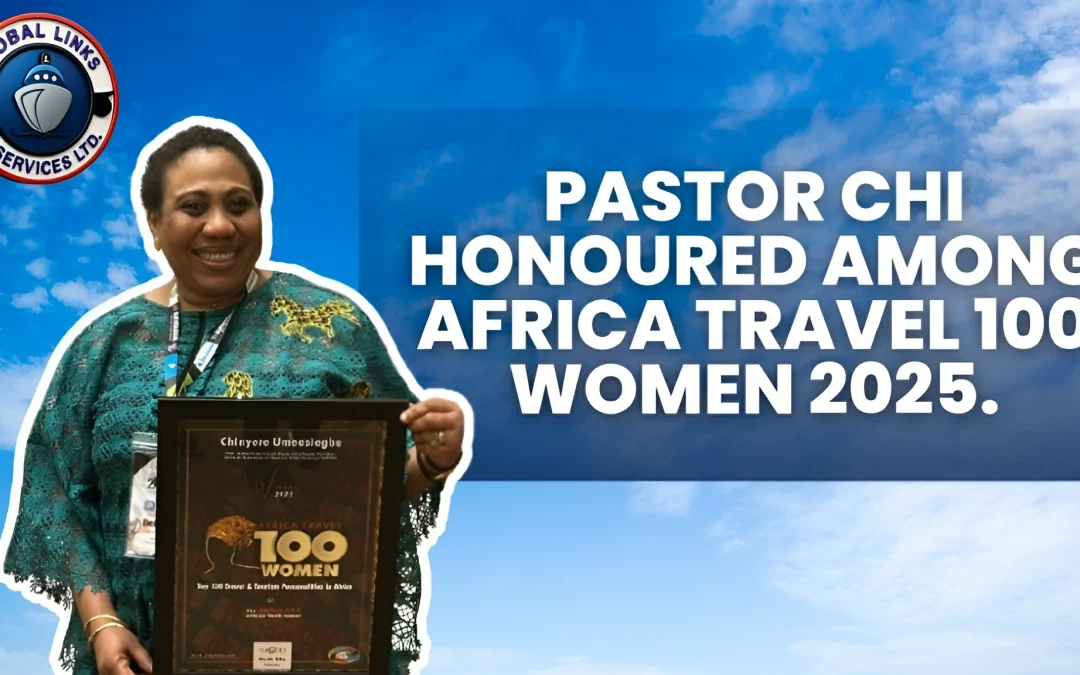 Our CEO, Pastor Chi, Honoured Among Africa Travel 100 Women 2025